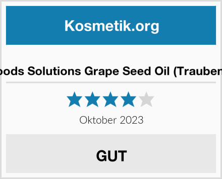  Now Foods Solutions Grape Seed Oil (Traubenkernöl) Test