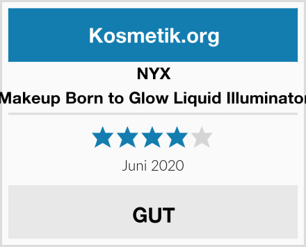 NYX Makeup Born to Glow Liquid Illuminator Test