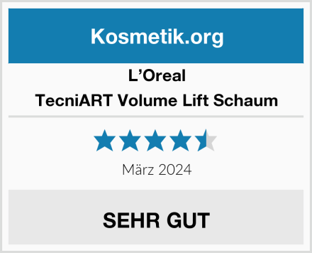 L’Oreal TecniART Volume Lift Schaum Test