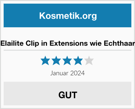  Elailite Clip in Extensions wie Echthaar Test